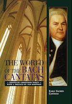 The World of the Bach Cantatas