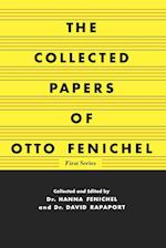 The Collected Papers of Otto Fenichel