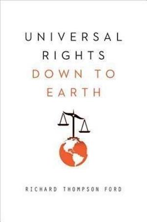 Universal Rights Down to Earth