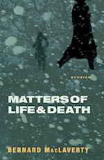 Matters of Life and Death