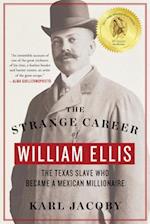 The Strange Career of William Ellis