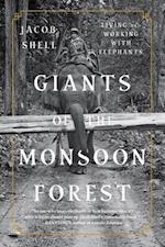 Giants of the Monsoon Forest