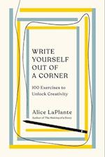 Write Yourself Out of a Corner