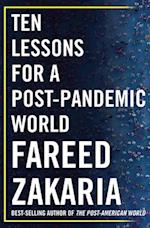 Ten Lessons for a Post-Pandemic World