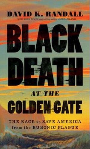 Black Death at the Golden Gate