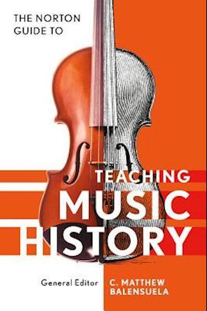 Norton Guide to Teaching Music History