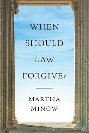 When Should Law Forgive?