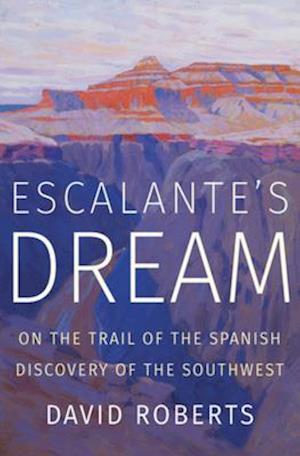 Escalante's Dream