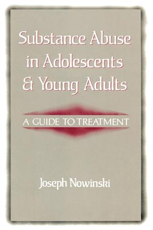 Substance Abuse in Adolescents and Young Adults