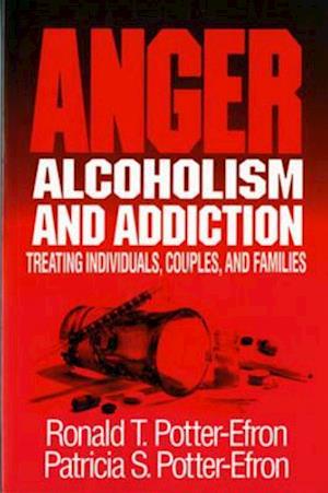 Anger, Alcoholism, and Addiction