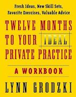 Twelve Months To Your Ideal Private Practice