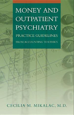 Money and Outpatient Psychiatry