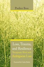 Loss, Trauma, and Resilience