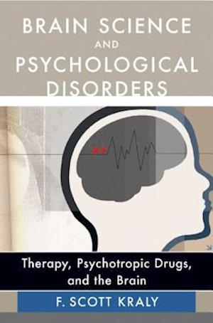 Brain Science and Psychological Disorders