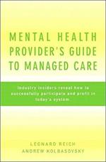 Mental Health Provider's Guide to Managed Care