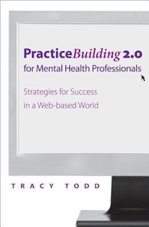 Practice Building 2.0 for Mental Health Professionals