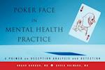 Poker Face in Mental Health Practice