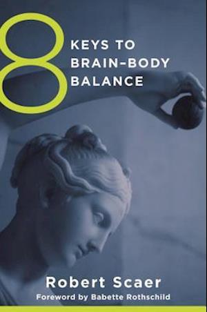 8 Keys to Brain-Body Balance