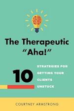 The Therapeutic "Aha!"