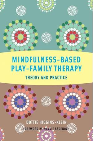 Mindfulness-Based Play-Family Therapy