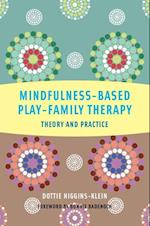 Mindfulness-Based Play-Family Therapy