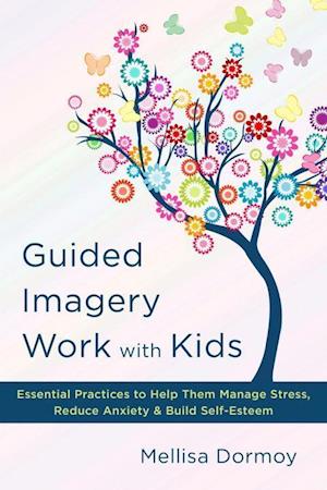 Guided Imagery Work with Kids