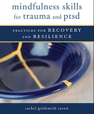 Mindfulness Skills for Trauma and PTSD