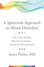 A Spectrum Approach to Mood Disorders
