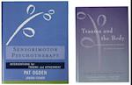 Trauma and the Body/Sensorimotor Psychotherapy Two-Book Set
