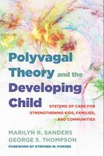 Polyvagal Theory and the Developing Child