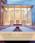 Celebrating the Courthouse