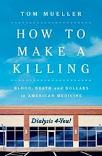 How to Make a Killing