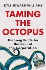 Taming the Octopus