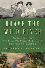 Brave the Wild River