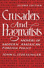 Crusaders and Pragmatists