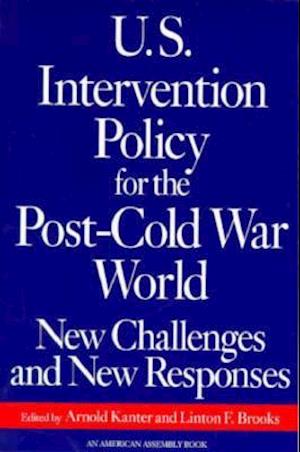 U. S. Intervention Policy for the Post-Cold War World