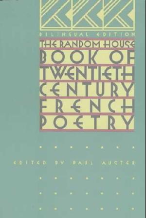 The Random House Book of 20th Century French Poetry