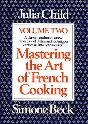 Mastering the Art of French Cooking, Volume 2