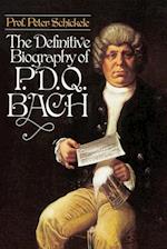 The Definitive Biography of p. d. q. Bach, 1807-1742?