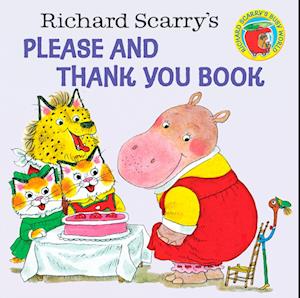 Richard Scarry's Please and Thank You Book