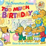 The Berenstain Bears and Too Much Birthday