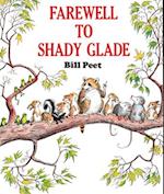 Farewell to Shady Glade