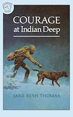 Courage at Indian Deep