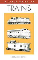 A Field Guide to Trains of North America