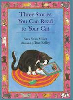 Three Stories You Can Read to Your Cat