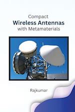 Compact Wireless Antennas with Metamaterials 