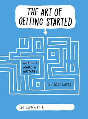 The Art of Getting Started