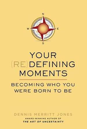 Your (Re)Defining Moments