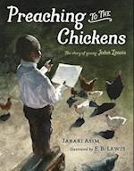 Preaching to the Chickens