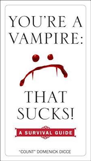 You're a Vampire